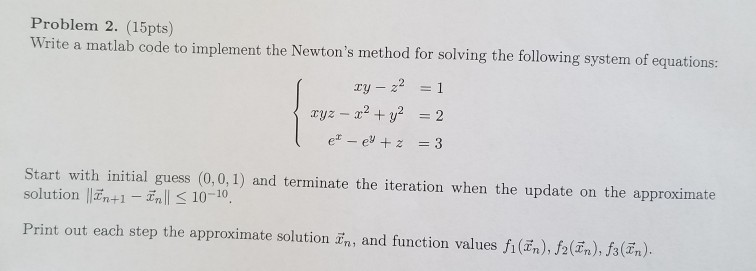 Solved Problem 2. (15pts) Write a matlab code to implement | Chegg.com