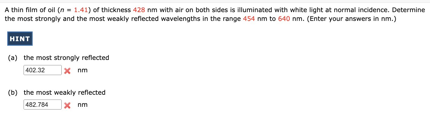 Solved A thin film of oil ( n=1.41 ) of thickness 428 nm | Chegg.com