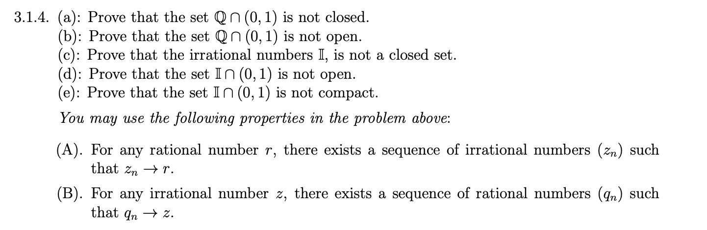 Solved 3.1.4. a Prove that the set Q n 0 1 is not Chegg