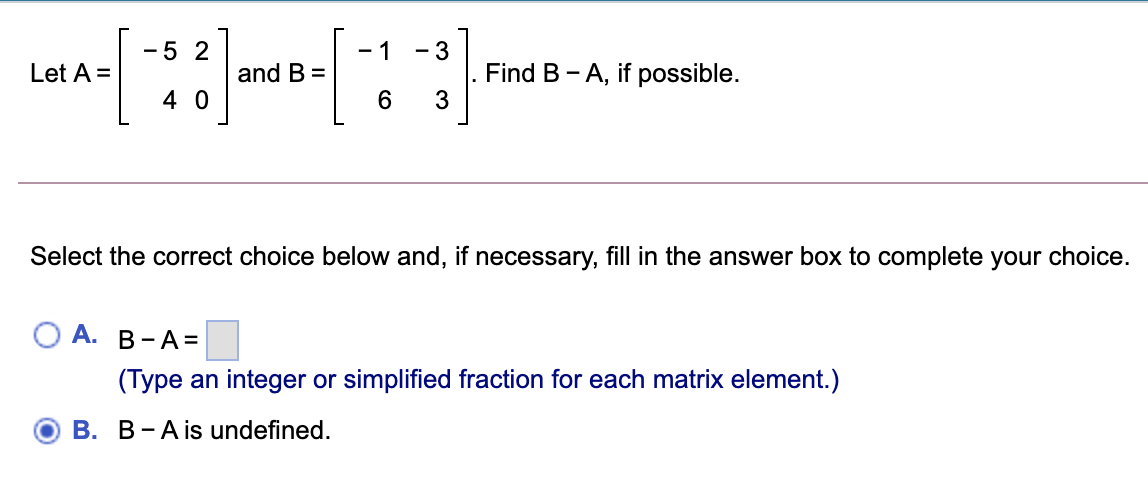 Solved -5 2 -1 Wa[)--[:: Let A= And B = Find B-A, If | Chegg.com