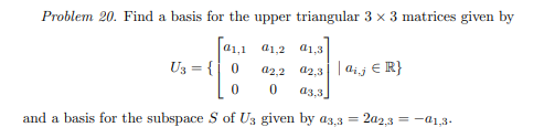 Solved Problem 20. Find a basis for the upper triangular 3×3 | Chegg.com