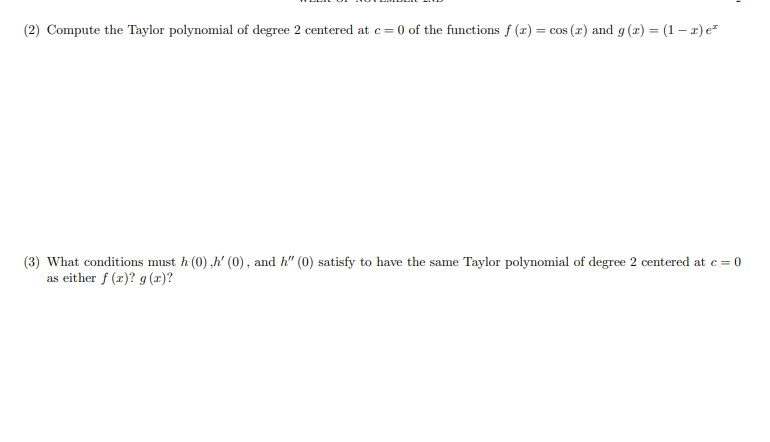 2 Compute The Taylor Polynomial Of Degree 2 Chegg Com