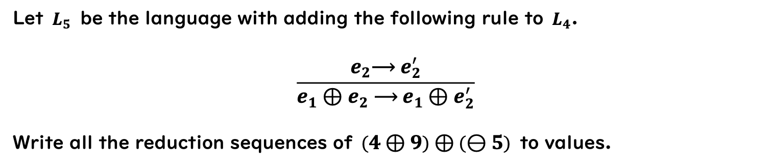 Let \( L_{5} \) be the language with adding the following rule to \( L_{4} \).
\[
\frac{\boldsymbol{e}_{2} \rightarrow \bolds