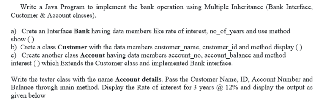 Solved Write a Java Program to implement the bank operation | Chegg.com