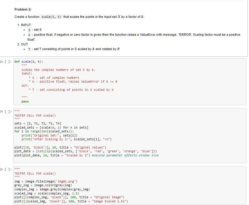 Solved Problem 2: Create a function scale(s, k) that scales | Chegg.com