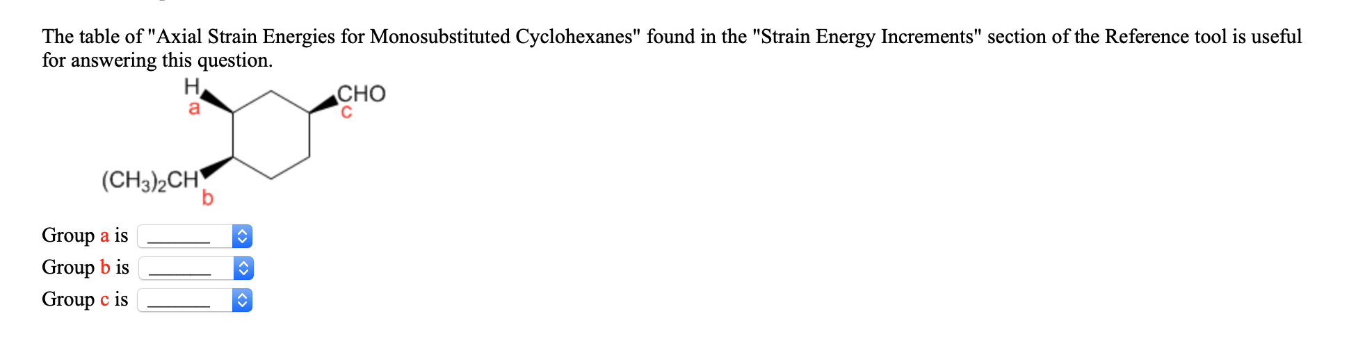 Solved The cyclohexane derivative shown exists primarily in | Chegg.com