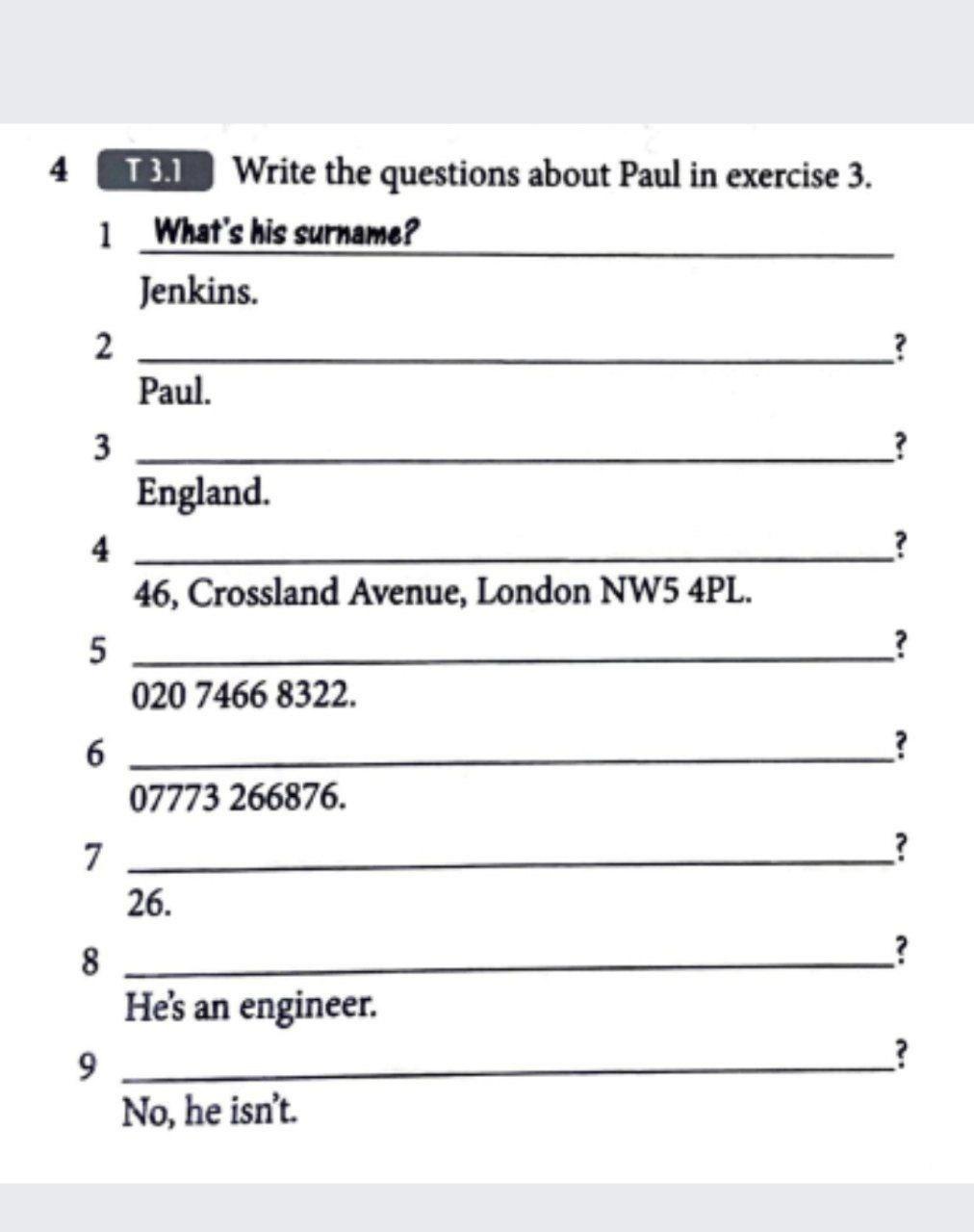 Solved 4 T3.1 Write the questions about Paul in exercise 3. | Chegg.com