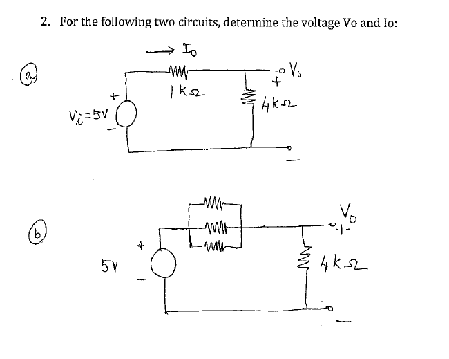 Solved 2. For the following two circuits, determine the | Chegg.com