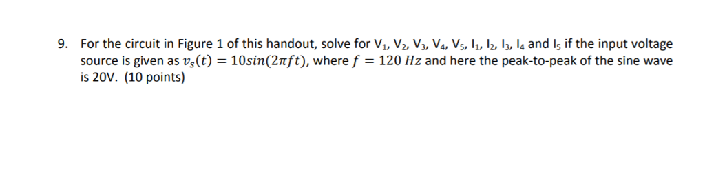 Solved 9. For the circuit in Figure 1 of this handout, solve | Chegg.com