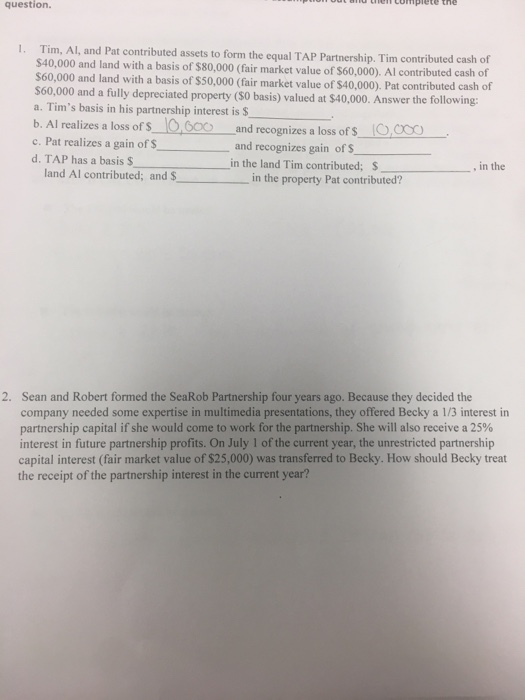 Solved Tim, AI, and Pat contributed assets to form the equal