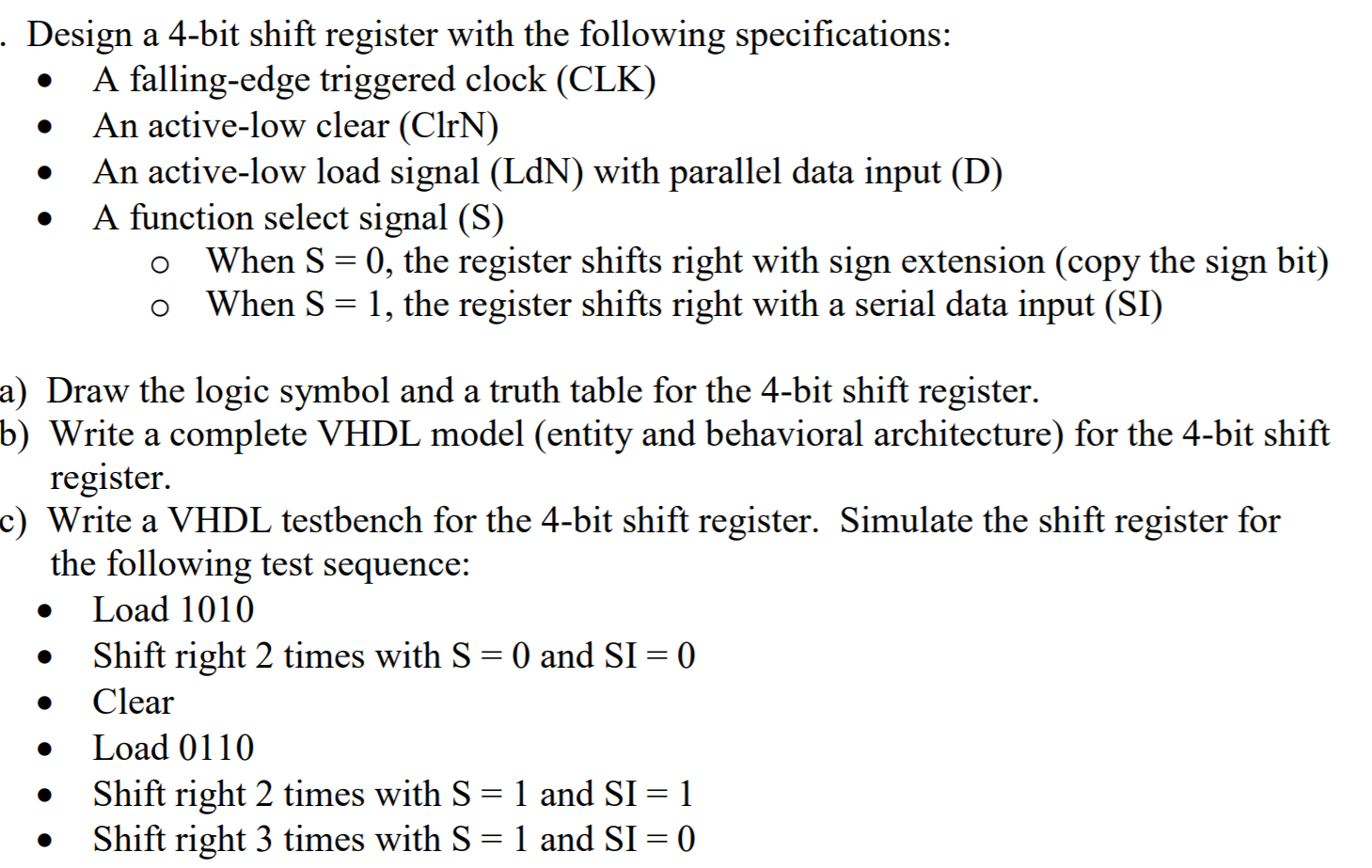 Solved . Design a 4-bit shift register with the following | Chegg.com