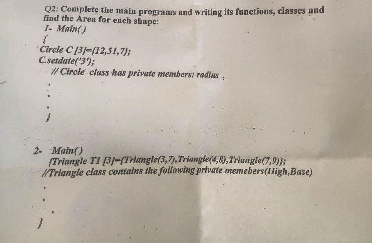 Solved Q2: Complete the main programs and writing its | Chegg.com