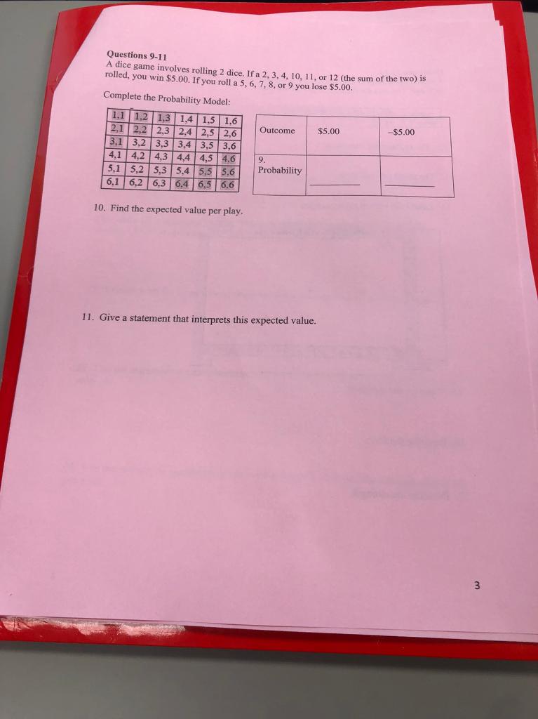 Solved Questions 911 A dice game involves rolling 2 dice.