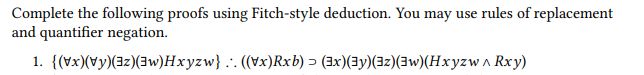 Solved Complete The Following Proofs Using Fitch Style