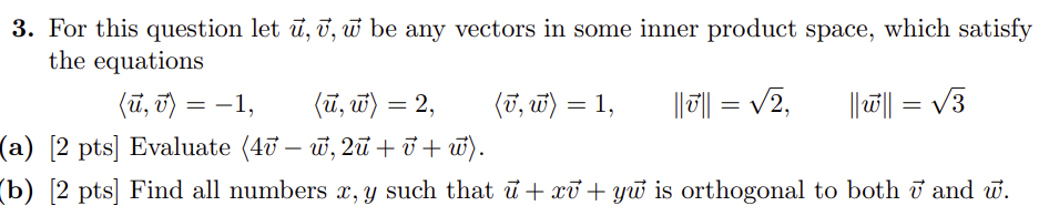 Solved 3. For this question let u,v,w be any vectors in some | Chegg.com