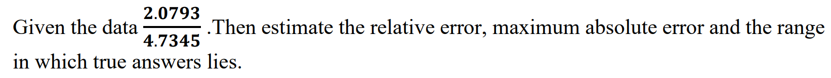 Solved 2.0793 Given the data .Then estimate the relative | Chegg.com