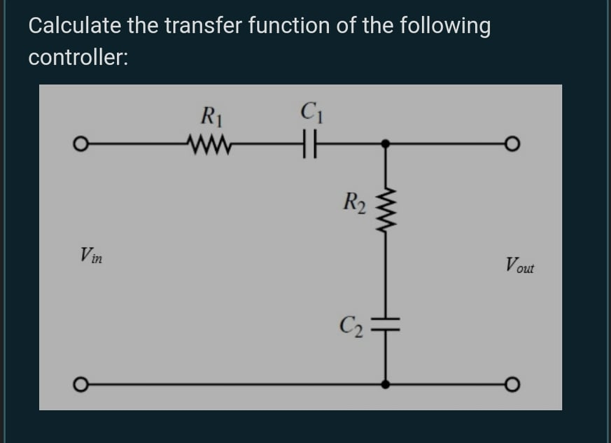 Solved Calculate the transfer function of the following | Chegg.com