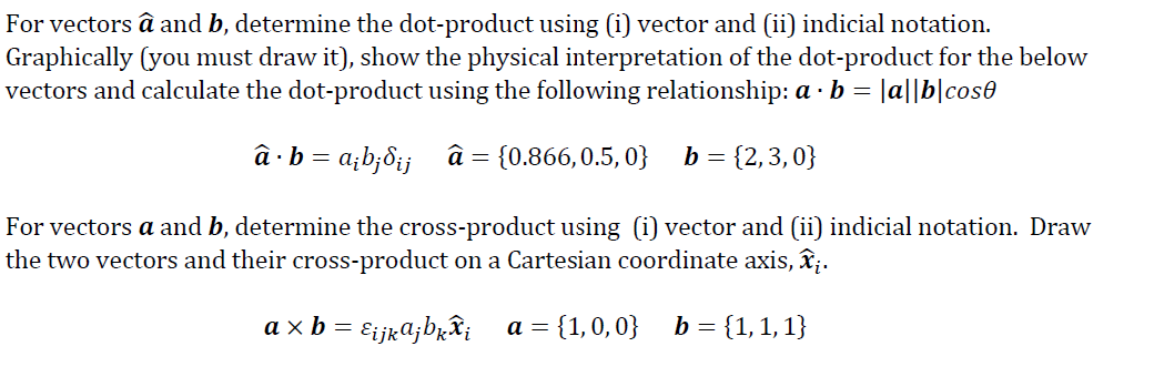 Solved For Vectors A And B, Determine The Dot-product Using | Chegg.com