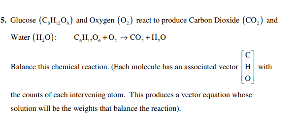 Solved 5. Glucose (CHO) and Oxygen (0,) react to produce | Chegg.com