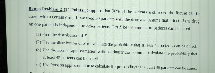 Solved Bonus Problem 2 (15 Points). Suppose that 90% of the | Chegg.com