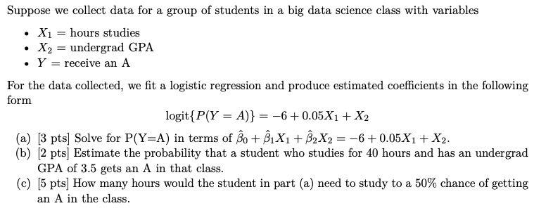 Solved . . Suppose we collect data for a group of students | Chegg.com