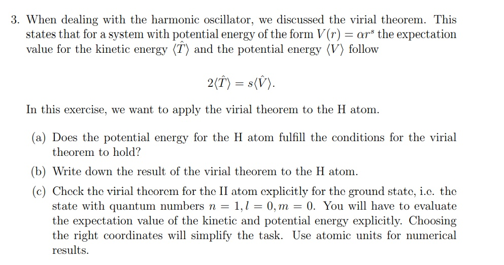 Solved 3. When dealing with the harmonic oscillator, we