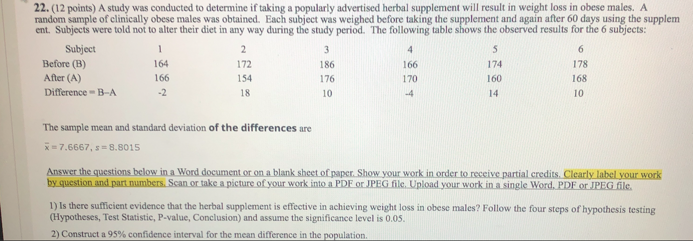 Solved 22. (12 points) A study was conducted to determine if | Chegg.com