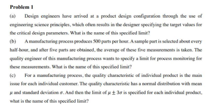 Solved (a) Problem 1 Design engineers have arrived at a | Chegg.com