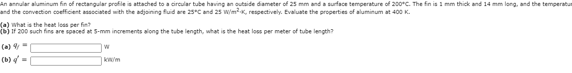 Solved An Annular Aluminum Fin Of Rectangular Profile Is Chegg Com