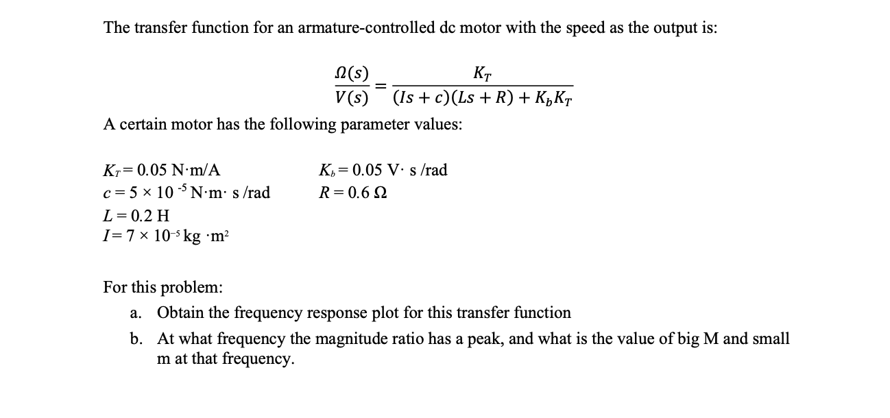 Solved The transfer function for an armature-controlled dc | Chegg.com