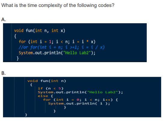 Solved What is the time complexity of the following codes? | Chegg.com