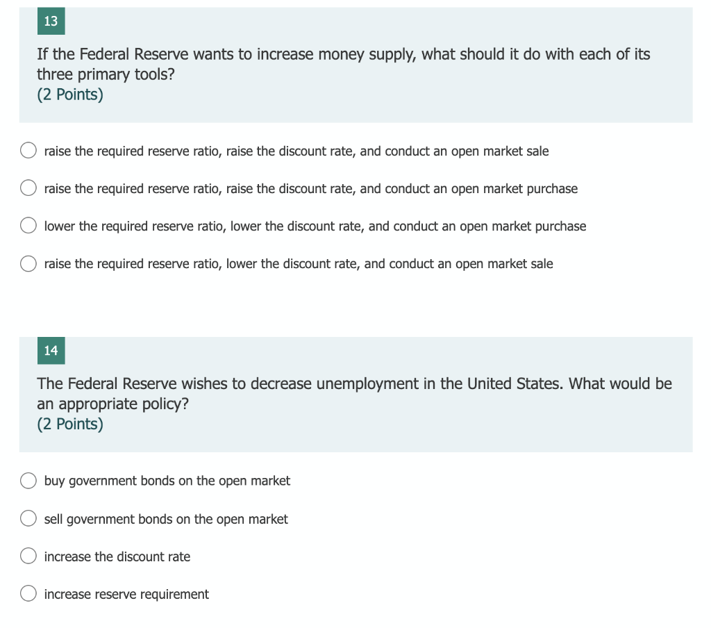 Solved 13 If the Federal Reserve wants to increase money | Chegg.com