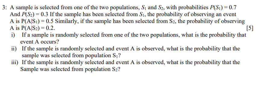 Solved 3: A Sample Is Selected From One Of The Two | Chegg.com