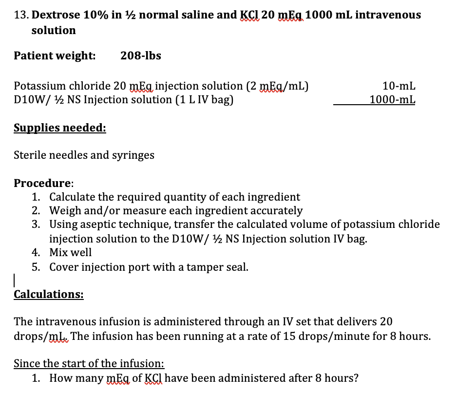 Solved 13 Dextrose 10 In 12 Normal Saline And Kci Meq Chegg Com