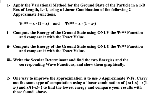 Apply the Variational Method for the Ground State of | Chegg.com