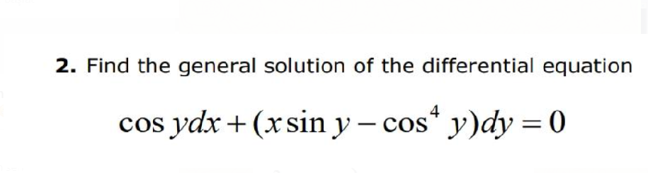 Solved 2. Find the general solution of the differential | Chegg.com