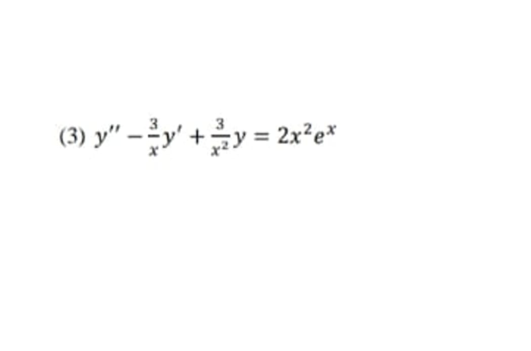 Solved =2x2ex | Chegg.com