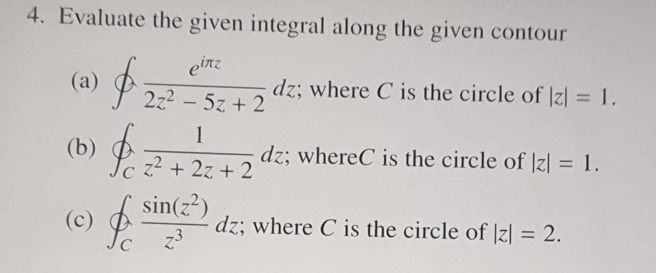 Solved 4. Evaluate The Given Integral Along The Given | Chegg.com