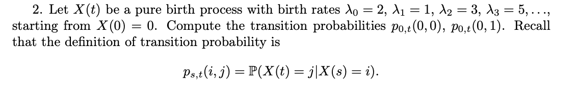 solved-2-let-x-t-be-a-pure-birth-process-with-birth-rates-chegg