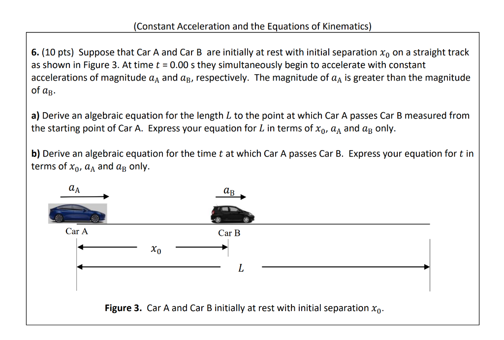 Solved (10 Pts) Suppose That Car A And Car B Are Initially | Chegg.com