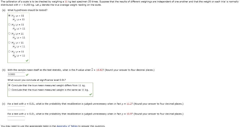 Solved The calibration of a scale is to be checked by | Chegg.com