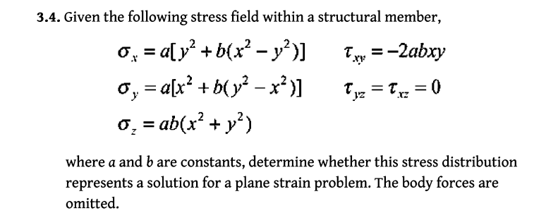 Solved 3.4. ﻿Given the following stress field within a | Chegg.com