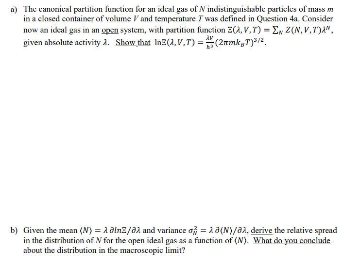 Solved a) The canonical partition function for an ideal gas | Chegg.com
