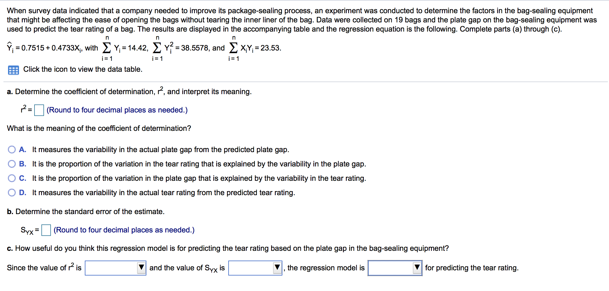 Solved When survey data indicated that a company needed to