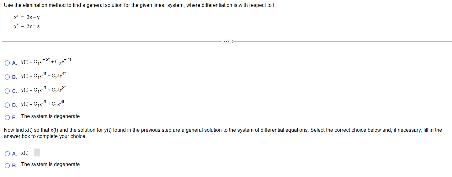 Solved X′=3x−yy′=3y−x A. Y(t)=C1e−2t+C2e−4t B. | Chegg.com