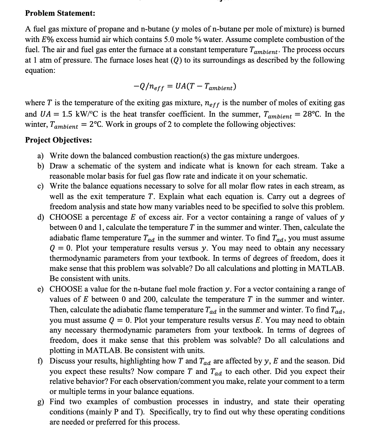 Solved Problem Statement:A fuel gas mixture of propane and | Chegg.com