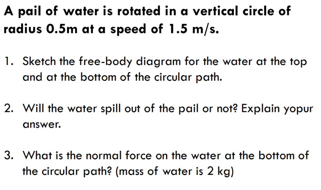 Solved A pail of water is rotated in a vertical circle of