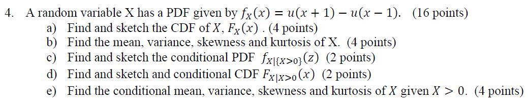 4. A random variable X has a PDF given by fx(x) = u(x | Chegg.com