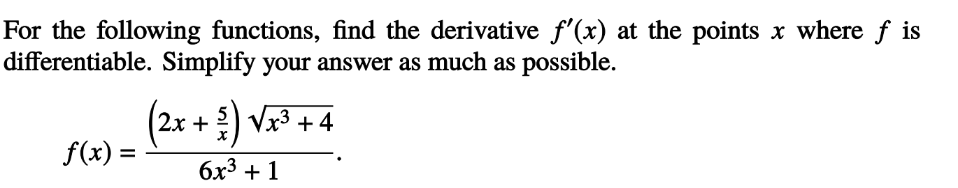 Solved For The Following Functions Find The Derivative Chegg Solved For The Following Functions Find The Derivative Chegg