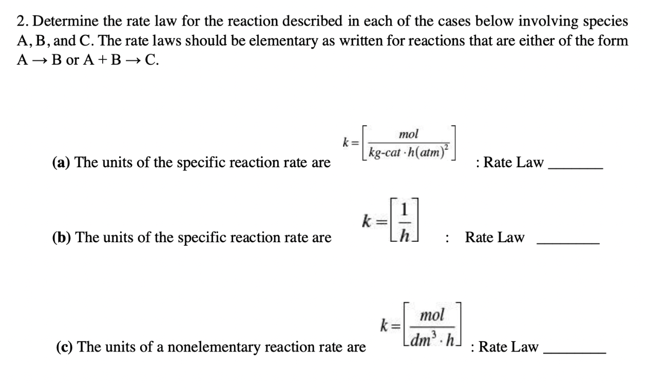 2. Determine The Rate Law For The Reaction Described | Chegg.com